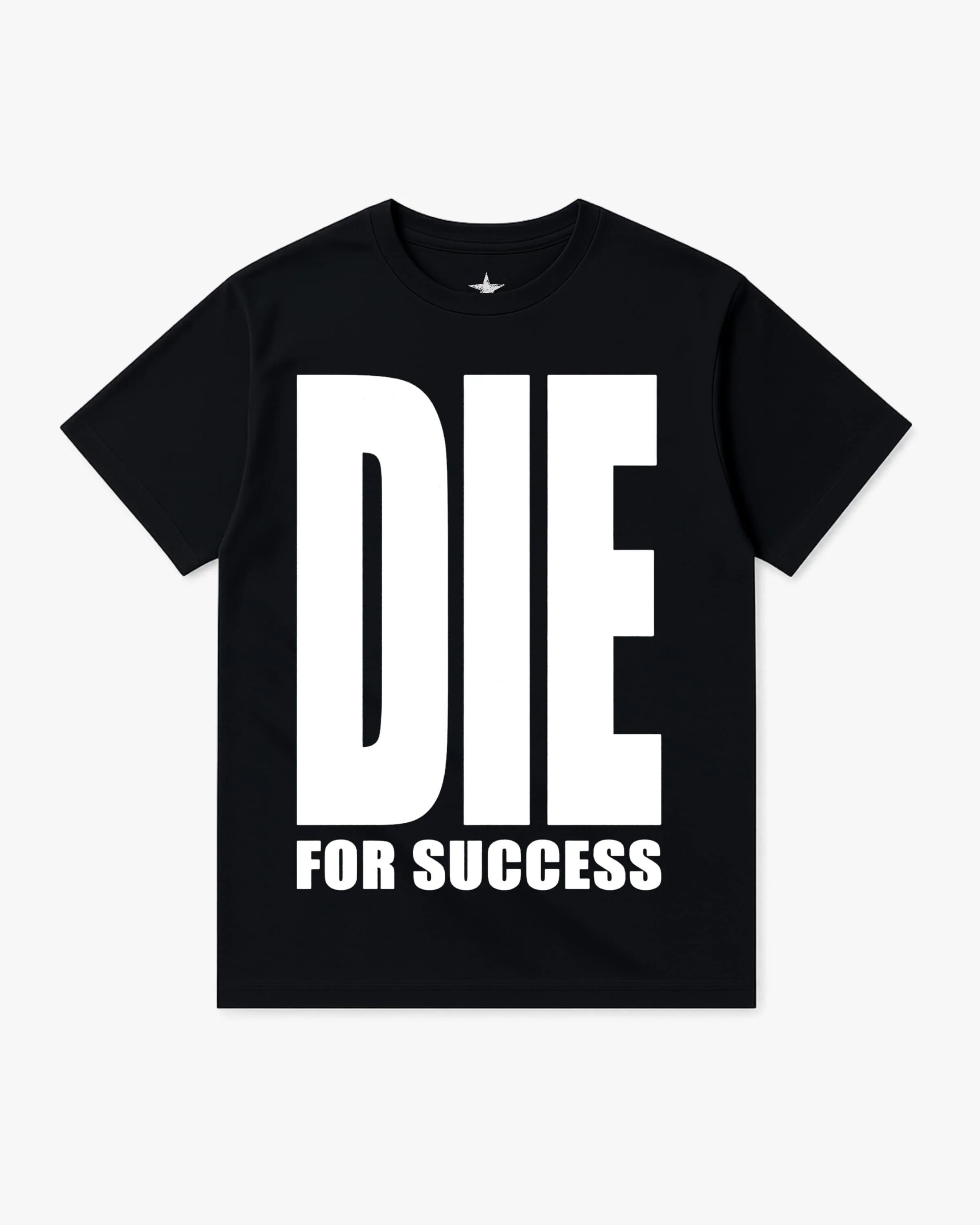 Die For Success T-Shirt - Image 3